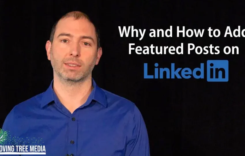 Why-and-How-to-Add-Featured-Posts-on-Linkedin-1620x1080_50